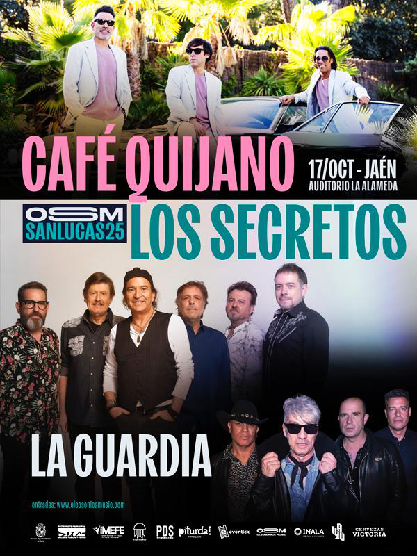 Café Quijano + Los Secretos + La Guardia