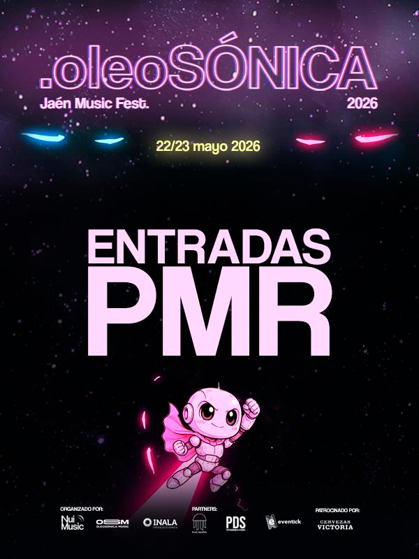 Oleosónica Jaén Music Fest - 22 y 23 Mayo 2026 PMR
